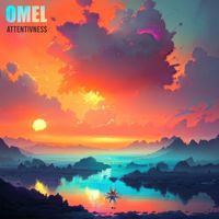 Omel - Attentivness