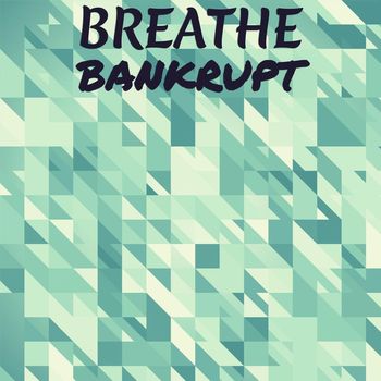 Various Artists - Breathe Bankrupt