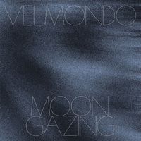 Velmondo - Moon Gazing