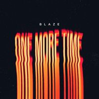 Blaze - One More Time