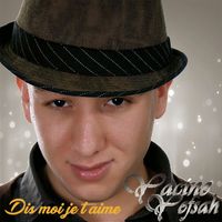 Yacine Yefsah - Dis moi je t'aime