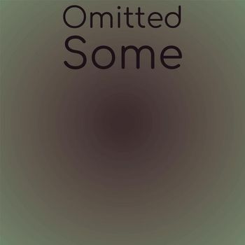 Various Artists - Omitted Some