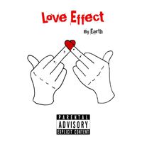 Earth - Love Effect (Explicit)