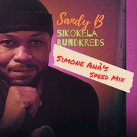 Sandy B - Sikokela Rundkreds (Simone Ahà's Speed Mix)