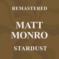 Matt Monro - Stardust (Remastered)