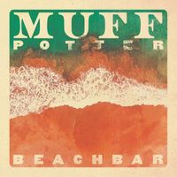 Muff Potter - Beachbar