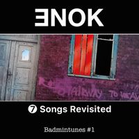 ENOK - 7 Songs Revisited