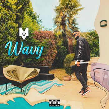 MV - Wavy (Explicit)