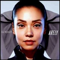 DJ Xquizit - Arely (Remix)