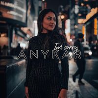Anykar - I'm Sorry