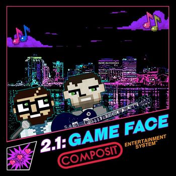 Composit - 2.1: Game Face