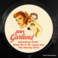 Judy Garland - Selections from Meet Me in St. Louis and the Harvey Girls