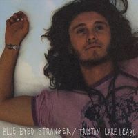Tristan Lake Leabu - Blue Eyed Stranger