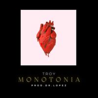 Troy - Monotonia