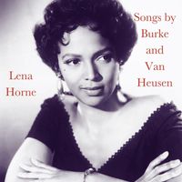 Lena Horne - Songs by Burke and Van Heusen