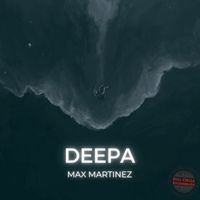 Max Martinez - Deepa