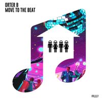 Orter B - Move To The Beat