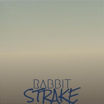 Various Artists - Rabbit Strake