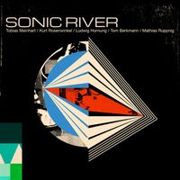 Tobias Meinhart - Sonic River
