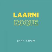 Jhay-know - Laarni Roque