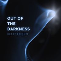 Out Of Balance - Out Of The Darkness (Chillstep Radio Cut)