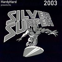 Hardy Hard - Silver Surfer