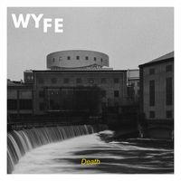 Wyfe - Death