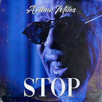 Arthur Miles - Stop