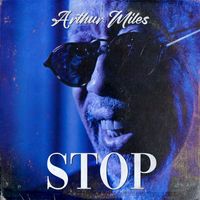 Arthur Miles - STOP