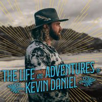 Kevin Daniel - The Life and Adventures of Kevin Daniel