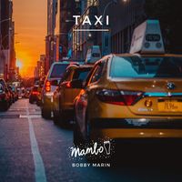 Bobby Marin - Taxi (feat. Louie Ramirez)