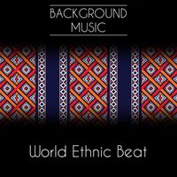 Background Music - World Ethnic Beat