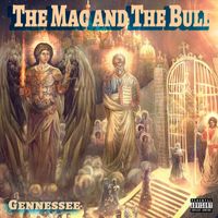 Gennessee - The Mac and The Bull (Explicit)