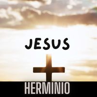 Herminio - Jesus