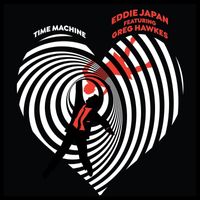 Eddie Japan - Time Machine (feat. Greg Hawkes)