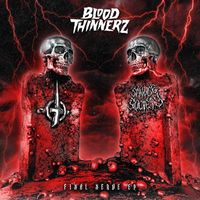 BloodThinnerz - Final Nerve EP