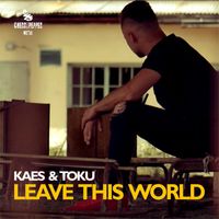 KAES, Toku - Leave This World