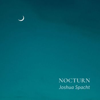 Joshua Spacht - Nocturn