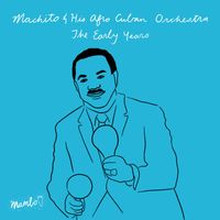 Machito - The Early Years