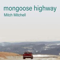Mitch Mitchell - Mongoose Highway