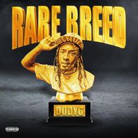 Dody6 - Rare Breed (Explicit)