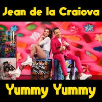 Jean De La Craiova - Yummy Yummy