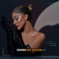 Remundo - Deep Seduction