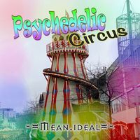 Mean ideal - Psychedelic Circus