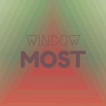Various Artists - Window Most