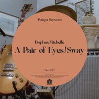 Daphne Michelle - A Pair of Eyes/Sway