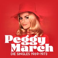 Peggy March - Die Singles 1969-1973 (2023 Remaster)