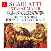John Eliot Gardiner - Scarlatti: Stabat Mater - Clément: O Maria, vernans rosa - Gesualdo: Ave dulcissima Maria - Cavalli: Salve Regina