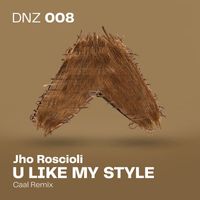 Jho Roscioli - U Like My Style