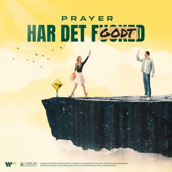 Prayer - Har Det Godt (Explicit)